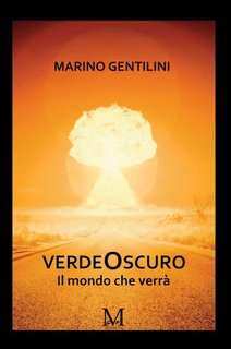 Marino Gentilini - VerdeOscuro. Il mondo che verrà (2024)