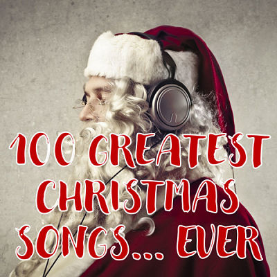 VA - 100 Greatest Christmas Songs... Ever (12/2020) CHR1