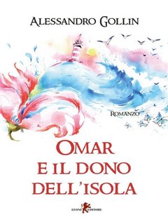 Alessandro Gollin - Omar e il dono dell'isola (2023)