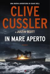 Clive Cussler, Justin Scott – In mare aperto (2017)