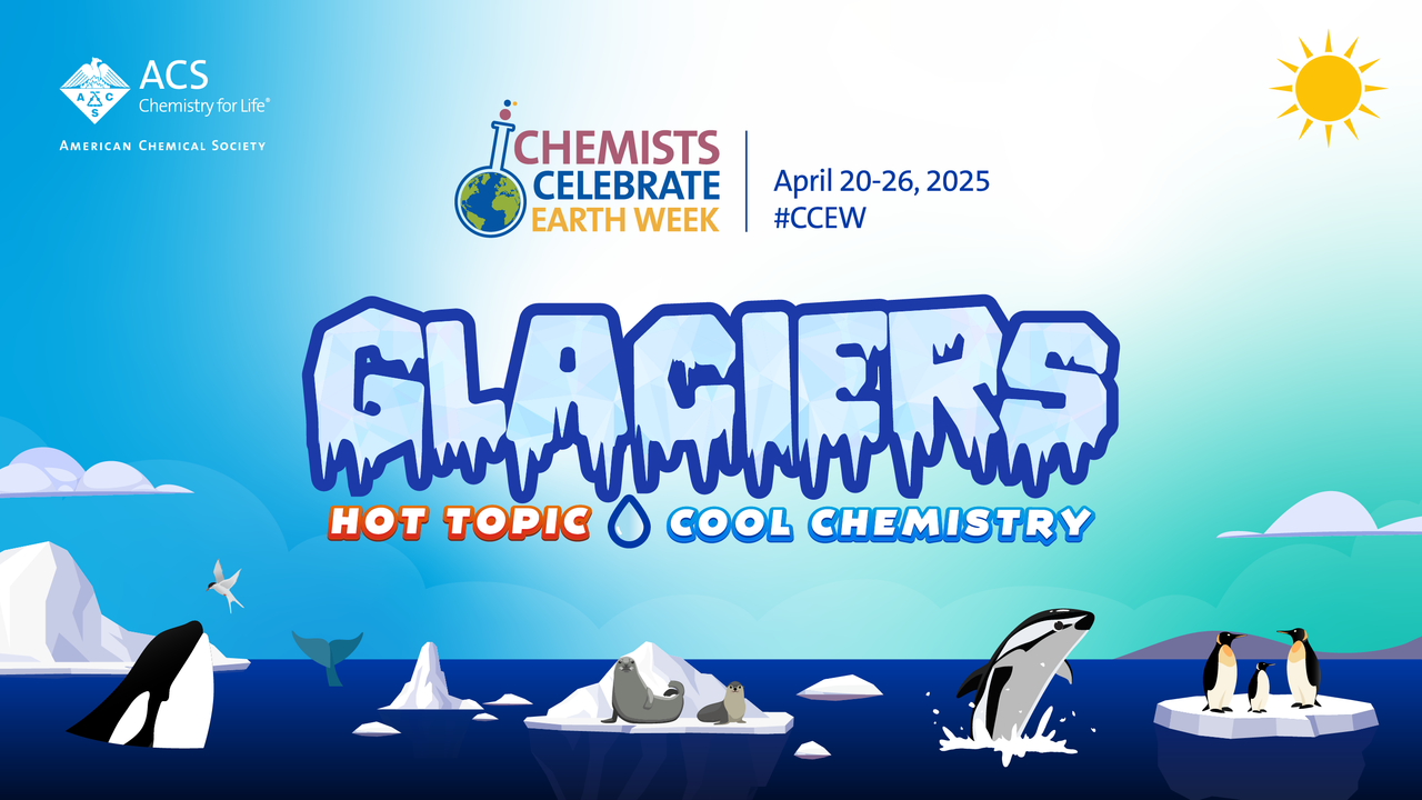 CCEW 2025 Glaciers Hot Topic Cool Chemistry Banner