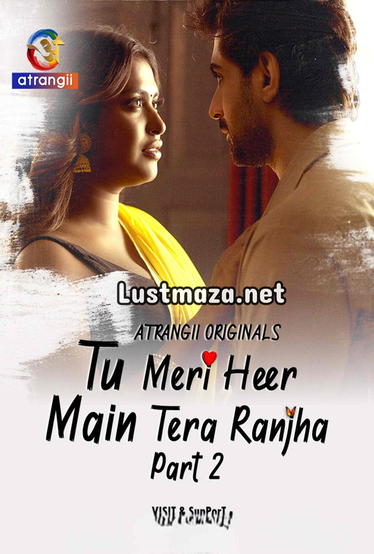 18+ Tu Meri Heer Main Tera Ranjha Part-2 (2025) S01 Atrangi – Hindi Hot Web Series – WEB-DL X264 1080p 720p 480p – Download