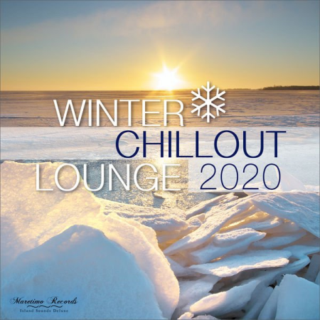 Various Artists - Winter Chillout Lounge 2020 - Smooth Lounge Sounds for the Cold Season