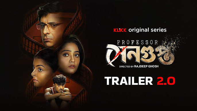 Professor Sengupta (2025) S01 Bengali Klikk WEB-DL – 480P | 720P | 1080P – x264 – 500MB | 1.2GB | 3.1GB ESub- Download