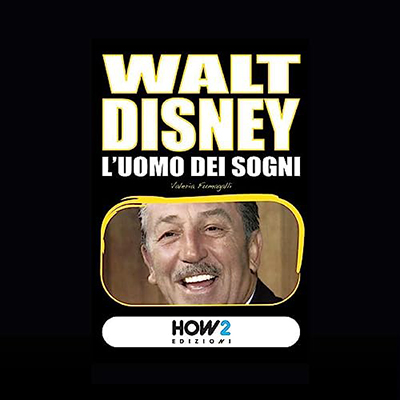 Valeria Fumagalli - Walt Disney. L'uomo dei sogni (2024) (mp3 - 128 kbps)
