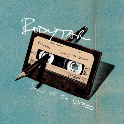 Bodyjar - Sound Of The Stereo (2026)