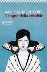 Vanessa Montfort – Il sogno della crisalide (2021)