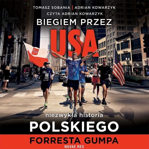 Kowarzyk Adrian i Sobania Tomasz - Biegiem przez USA: Niezwykła historia polskiego Forresta Gumpa (2026)