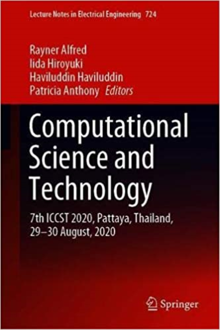 Computational Science and Technology: 7th ICCST 2020, Pattaya, Thailand, 29-30 August, 2020