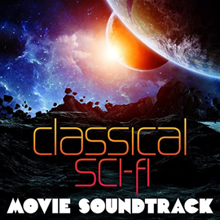 VA   Classical Sci fi Movie Soundtracks (2021)