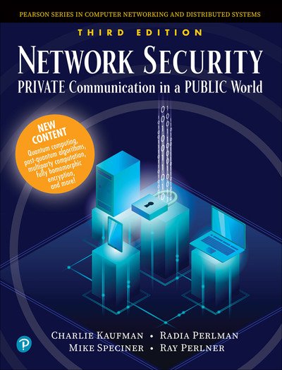 Network Security: Private Communications in a Public World, Third Edition