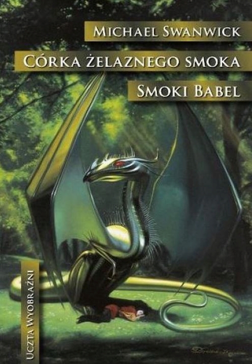 Michael Swanwick - Córka Żelaznego Smoka. Smoki Babel