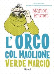 Marion Brunet – L’orco col maglione verde marcio (2026)
