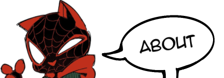"about" is written in a connected speech bubble, while also cut up into 3 images of a drawing made by gambeque. it shows meows morales in his spiderman suit with his hoodie, shorts, and jordans on top. he is standing, doing a peace sign and squinting one of his eyes. the artstyle is sketchy and has hatching on the jacket and shoes. the image is cropped and resized to be smaller and has drawn on speech bubbles. the font the text is written in is "anime ace"