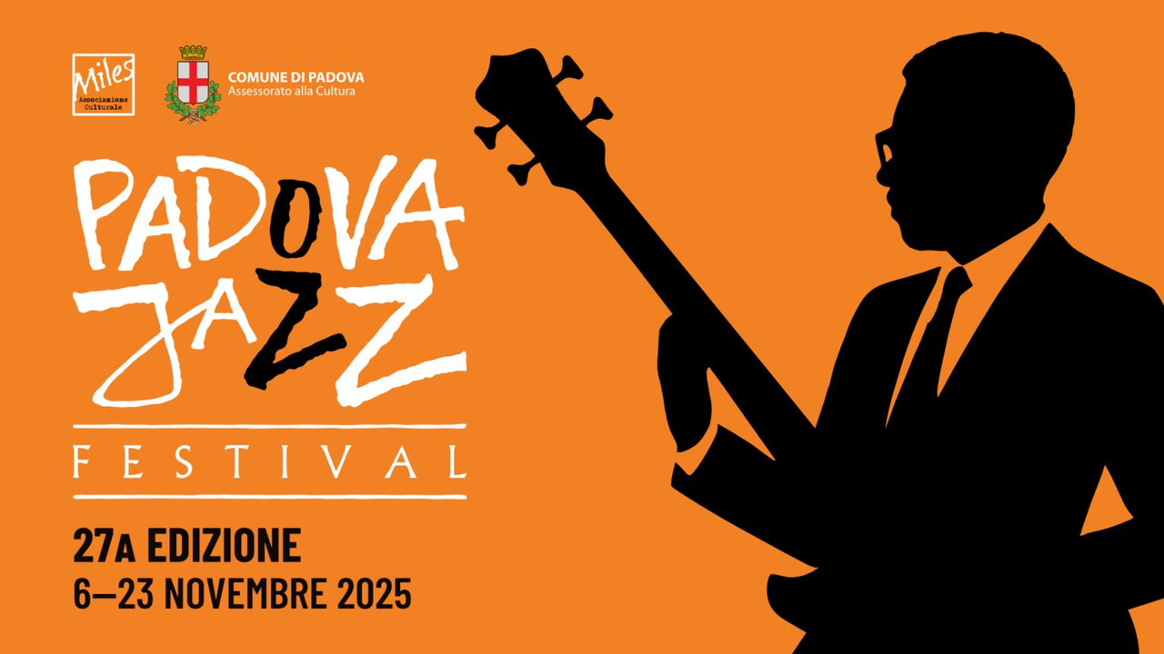Padova Jazz Festival, dal 6 al 23 novembre 2025 Padova Jazz Festival, dal 6 al 23 novembre 2025