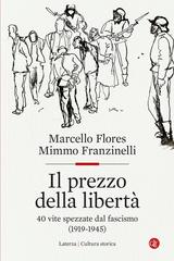Mimmo Franzinelli, Marcello Flores – Il prezzo della libertà (2025)