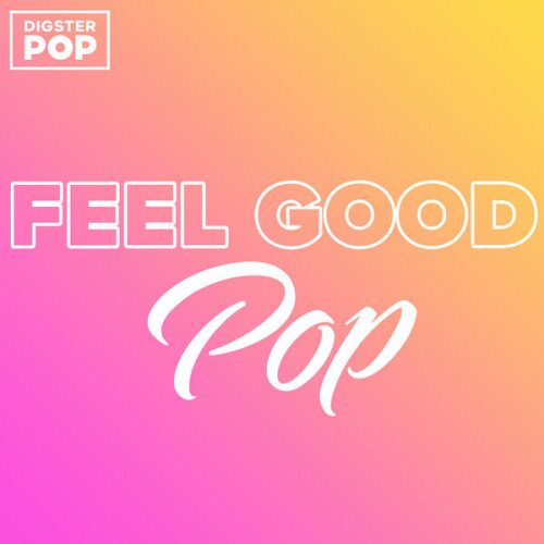 VA - Feel Good Pop 2023 by Digster Pop (2023) Mp3