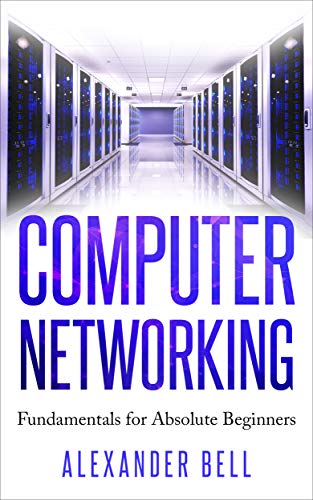 Computer Networking  Fundamentals for Absolute Beginners