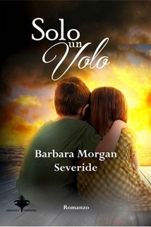 Barbara Morgan Severide - Solo un volo (2018)