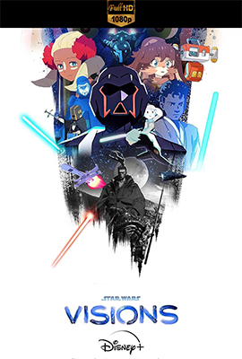 Star Wars Visions - Stagione 1/2 (2021/2023) [Completa] DLMux 1080p E-AC3+AC3 ITA ENG SUBS