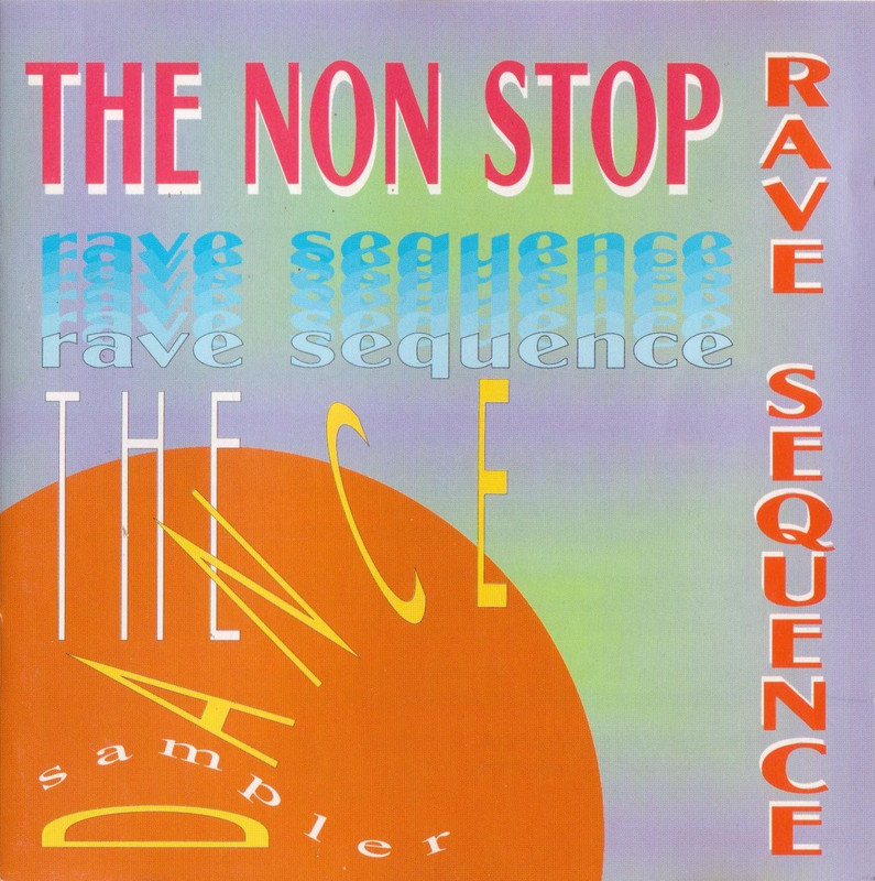 06/04/2023 - Various – The Dance Sampler (The Non Stop Rave Sequence)(CD, Mixed, Sampler)(Dance Device – dade 6700012)   1991 00-va-the-dance-sampler-the-non-stop-rave-sequence-cd-1991-front