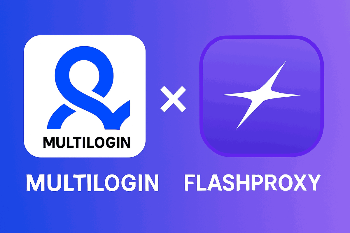 FlashProxy + Multilogin: Best Antidetect Browser Setup