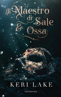Keri Lake - Il Maestro di Sale e Ossa (2023)