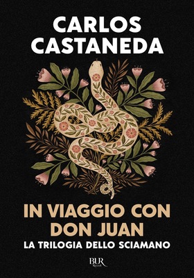 Carlos Castaneda - La trilogia dello sciamano. In viaggio con don Juan. Edizione speciale (2025)