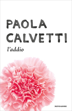 Paola Calvetti – L’addio (2013)