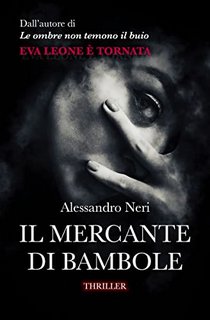 Alessandro Neri - Il mercante di bambole (Eva Leone Vol. 2) (2022)