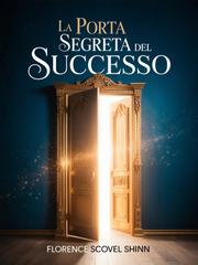 Florence Scovel Shinn – La porta segreta del successo (2026)