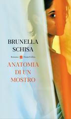 Brunella Schisa – Anatomia di un mostro (2022)