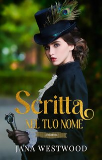 Jana Westwood - Le Wharton Vol. 2. Scritta nel tuo nome (2024)