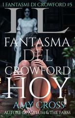 Amy Cross - I fantasmi di Crowford  Vol. 5. Il fantasma del Crowford Hoy (2026)