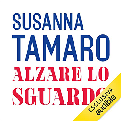 Susanna Tamaro - Alzare lo sguardo꞉ Il diritto di crescere, il dovere di educare (2022) (mp3 - 128 kbps)