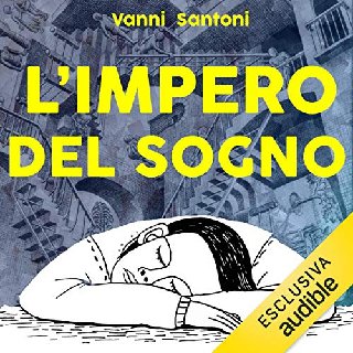 Vanni Santoni - L'impero del sogno (2020) .mp3 - 96 kbps