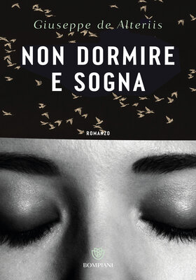 Giuseppe de Alteriis - Non dormire e sogna (2026)