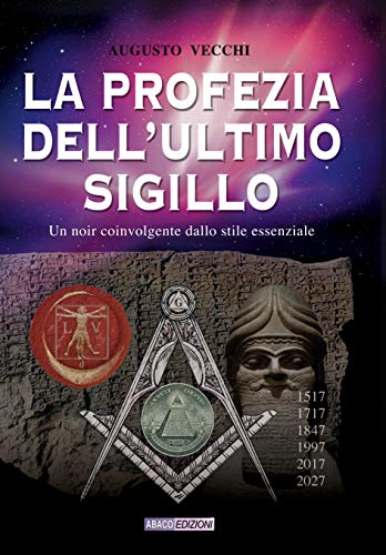 Augusto Vecchi – La profezia dell’ultimo sigillo (2020)