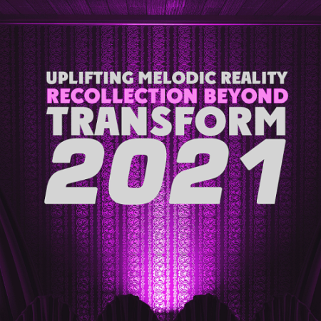 VA - Transform Uplifting Melodic Reality - Recollection Beyond (2021)