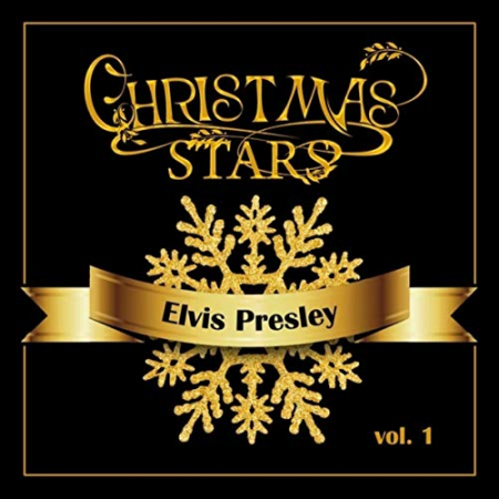Elvis Presley - Christmas Stars: Elvis Presley, Vol. 1 (2019) Mp3 / Flac