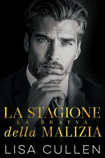 Lisa Cullen - La Bratva Vol. 1. La stagione della malizia (2023)