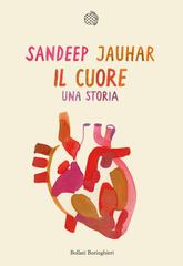 Sandeep Jauhar – Il cuore. Una storia (2019)