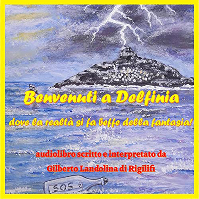 Gilberto Landolina di Rigilifi - Benvenuti a Delfinia (2022) (mp3 - 128 kbps)