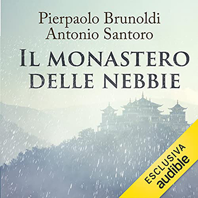 Pierpaolo Brunoldi; Antonio Santoro - Il monastero delle nebbie (2021) (mp3 - 128 kbps)