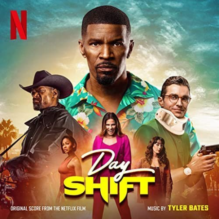 9f711302 2b35 4e03 83ff 8358e370a61f - Tyler Bates - Day Shift (Original Score from the Netflix Film) (2022)
