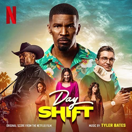 Tyler Bates - Day Shift (Original Score from the Netflix Film) (2022)