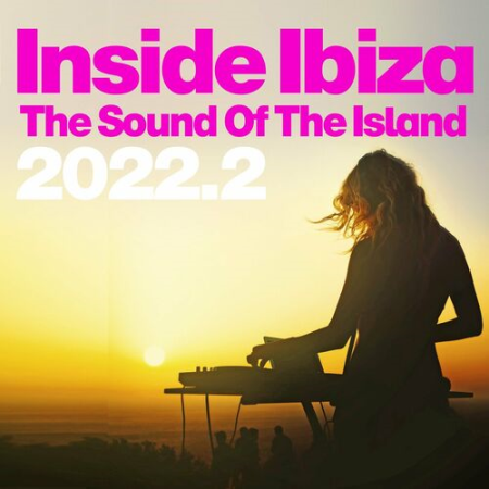 VA Inside Ibiza 2022.2 - the Sound of the Island (2022)