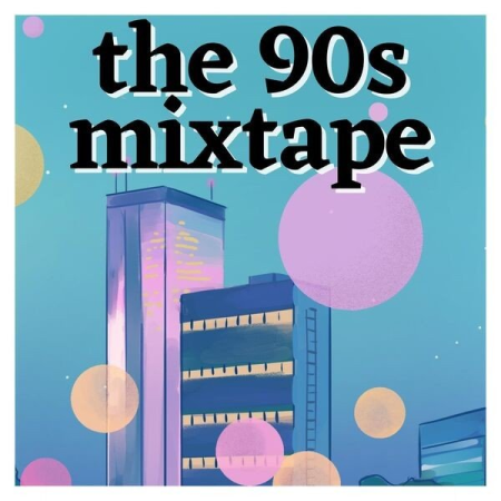 VA - The 90s Mixtape (2023)