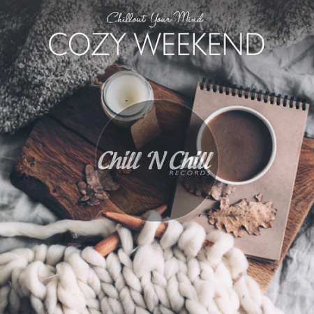 b179d066 d98b 446f a8e4 1c0193cf648d - VA - Cozy Weekend: Chillout Your Mind (2021)