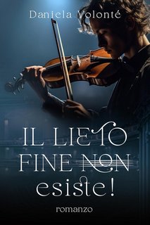 Daniela Volonté - Il lieto fine non esiste! (2023)